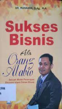 Sukses Bisnis Ala Orang Alabio: sebuah model penerapan ekonomi Islami dalam bisnis