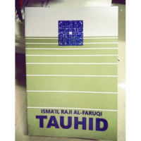 TAUHID / ISMA'IL RAJI AL-FARUQI