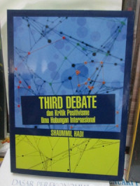 Third Debate dan Kritik Positivisme Ilmu Hubungan Internasional