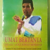 Umat Bertanya Ustadz Abdul Somad Menjawab: Kumpulan 101 Tanya Jawab Persoalan Umat Dari Ceramah- Ceramah Ustadz Abdul Somad