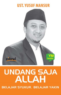 Undang Saja Allah Belajar Bersyukur, Belajar Yakin